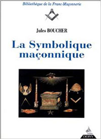 Jules Boucher : La Symbolique maçonnique